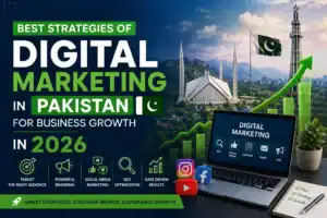 Best Strategies of Digital Marketing in Pakistan for Business Growth in 2026